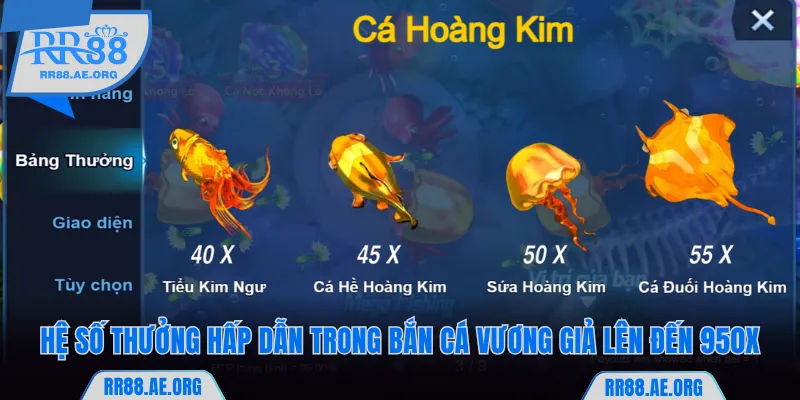 Hệ số thưởng hấp dẫn trong bắn cá Vương Giả RR88 lên đến 950X