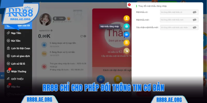 RR88 chỉ cho phép đổi thông tin cơ bản
